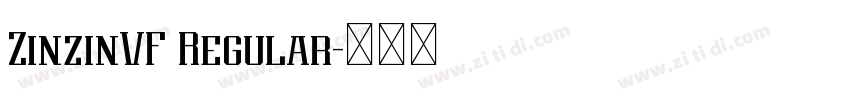 ZinzinVF Regular字体转换 ZinzinVF Regular字体转换